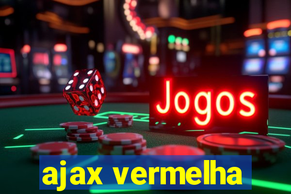 ajax vermelha